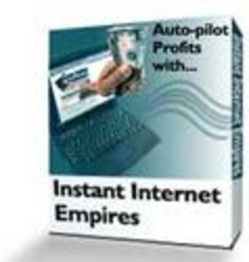 Product picture Instant Internet Empires